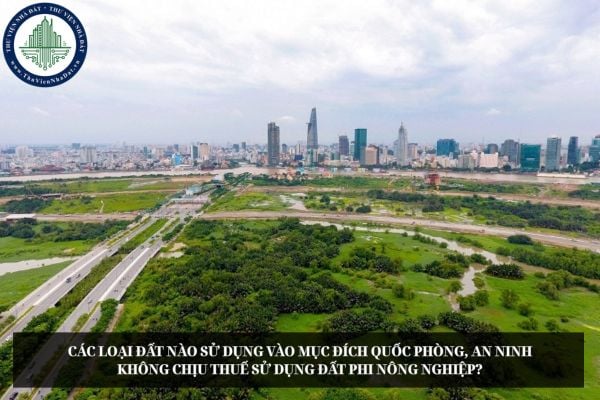 Các loại đất nào sử dụng vào mục đích quốc phòng, an ninh không chịu thuế sử dụng đất phi nông nghiệp?