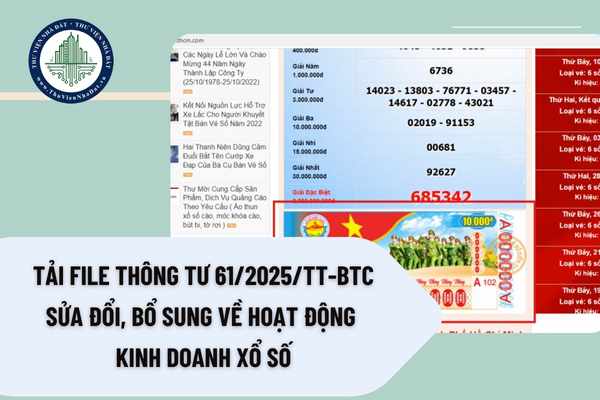 Tải file Thông tư 61/2025/TT-BTC sửa đổi, bổ sung về hoạt động kinh doanh xổ số