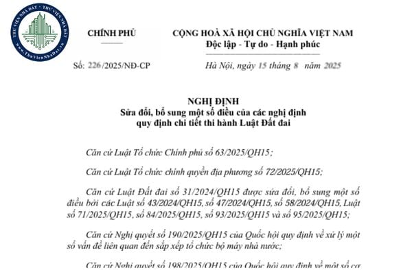 Tải file Nghị định 226/2025 sửa đổi các Nghị định hướng dẫn Luật Đất đai 2024
