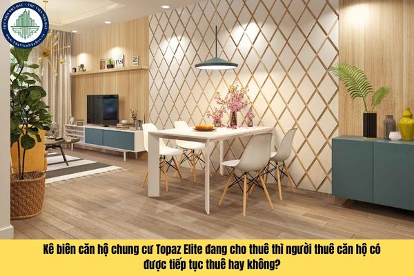 Kê biên căn hộ chung cư Topaz Elite đang cho thuê thì người thuê căn hộ có được tiếp tục thuê hay không?