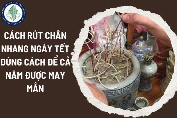 Cách rút chân nhang ngày Tết đúng cách để cả năm được may mắn