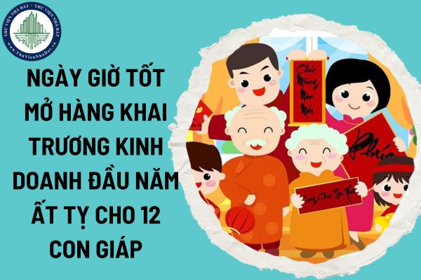 Ngày giờ tốt mở hàng khai trương kinh doanh đầu năm Ất Tỵ cho 12 con giáp? Lịch nghỉ Tết Nguyên đán 2025 của cán bộ công chức viên chức kết thúc vào ngày nào?