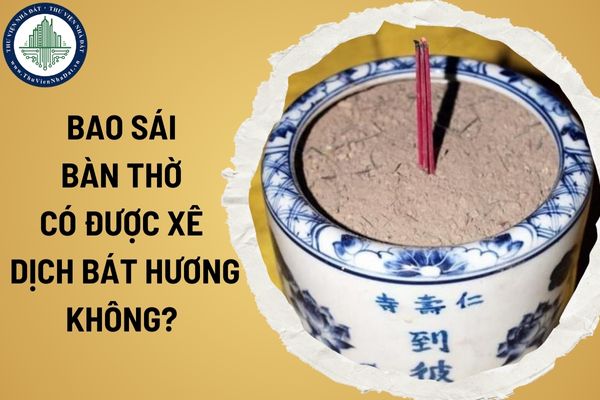 Bao sái bàn thờ có được xê dịch bát hương không? Văn khấn xin bao sái bàn thờ cuối năm