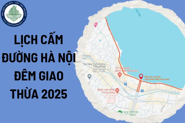 Lịch cấm đường Hà Nội đêm giao thừa 2025