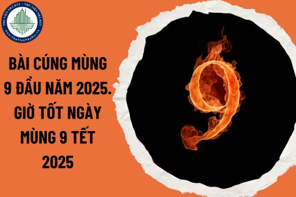 Bài cúng mùng 9 đầu năm 2025. Giờ tốt ngày mùng 9 Tết 2025