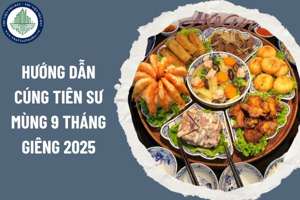 Hướng dẫn cúng Tiên Sư mùng 9 tháng Giêng 2025