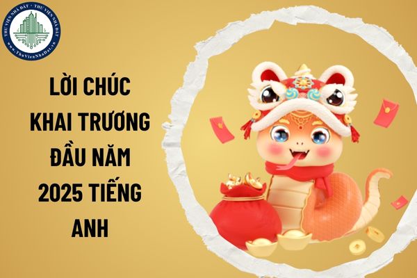 Lời chúc khai trương đầu năm 2025 tiếng Anh