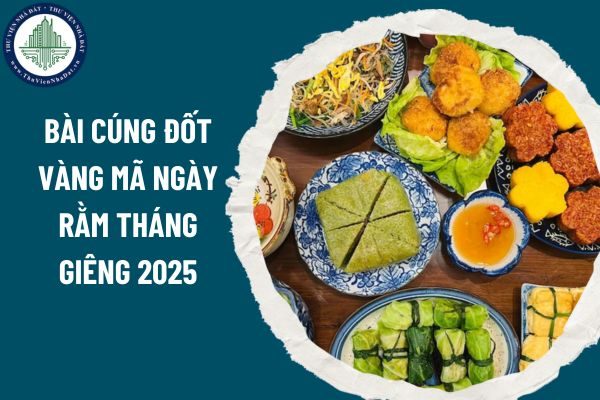 Bài cúng đốt vàng mã ngày rằm tháng Giêng 2025. Đốt vàng mã cúng rằm tháng Giêng 2025 giờ nào đẹp?