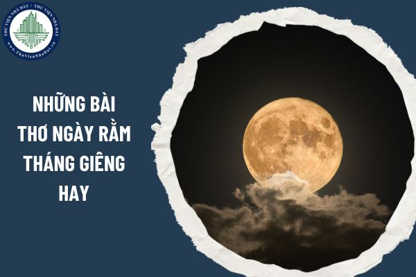 Những bài thơ ngày rằm tháng Giêng hay