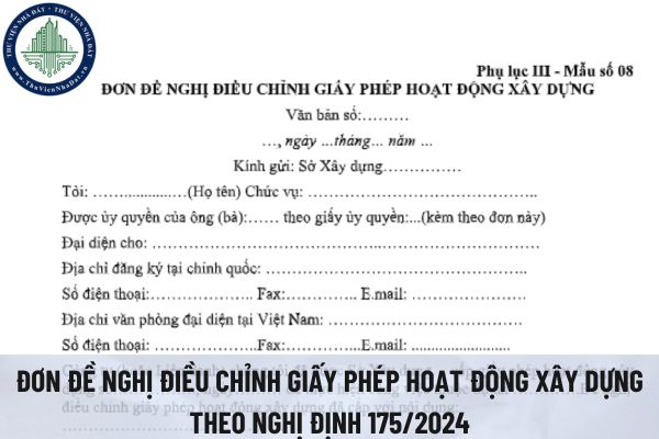 Tải file word mẫu đơn đề nghị điều chỉnh giấy phép hoạt động xây dựng theo Nghị định 175/2024