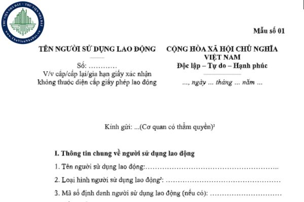 Tải file word mẫu văn bản cấp/cấp lại/gia hạn giấy xác nhận không thuộc diện cấp giấy phép lao động theo Nghị định 219/2025
