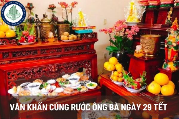 Văn khấn cúng rước ông bà ngày 29 tết. Lưu ý khi cúng rước ông bà ngày 29 tết Âm lịch 