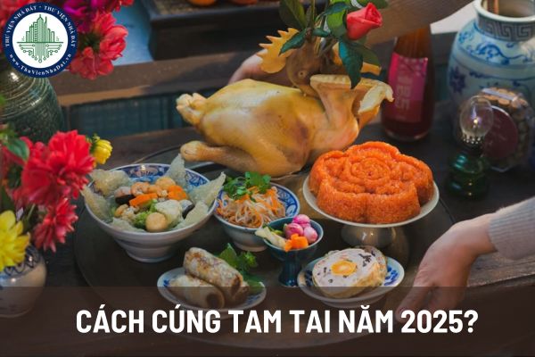 Cách cúng tam tai năm 2025? Cúng tam tai có phải là mê tín dị đoan hay không? 