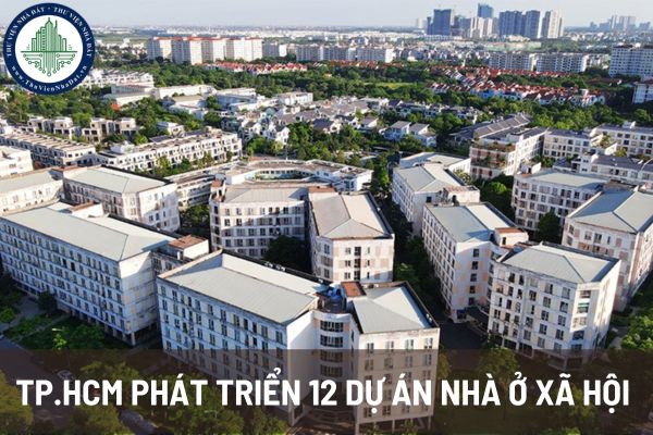 12 dự án nhà ở xã hội TPHCM được lên kế hoạch xây dựng, giải quyết vấn đề nhà ở cho người dân