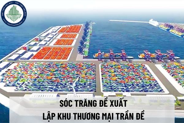 Sóc Trăng đề xuất lập khu thương mại Trần Đề 40.000 ha