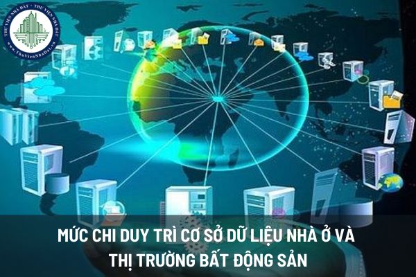 Cập nhật mức chi duy trì cơ sở dữ liệu nhà ở và thị trường bất động sản