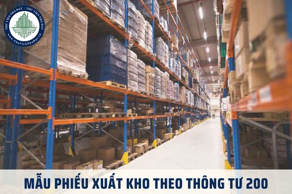 Mẫu phiếu xuất kho theo Thông tư 200 excel và word? Tải mẫu phiếu xuất kho Excel