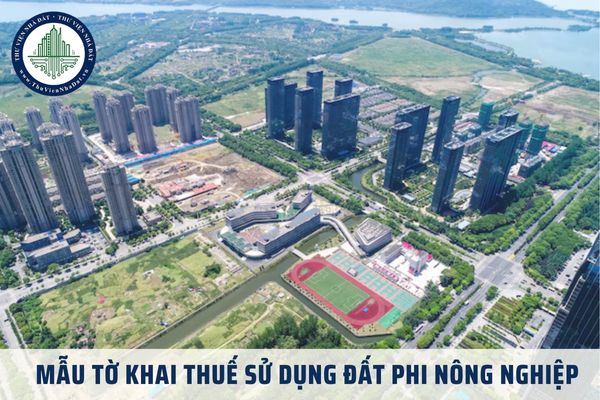 Mẫu tờ khai thuế sử dụng đất phi nông nghiệp theo Thông tư 80