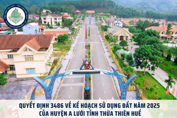 Quyết định 3486 về kế hoạch sử dụng đất năm 2025 của huyện A Lưới tỉnh Thừa Thiên Huế