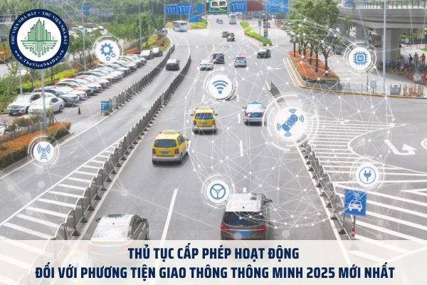 Thủ tục cấp phép hoạt động đối với phương tiện giao thông thông minh 2025 mới nhất