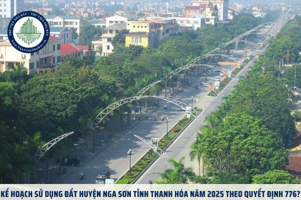 Kế hoạch sử dụng đất huyện Nga Sơn tỉnh Thanh Hóa năm 2025 theo Quyết định 776?