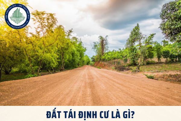 Đất tái định cư là gì?