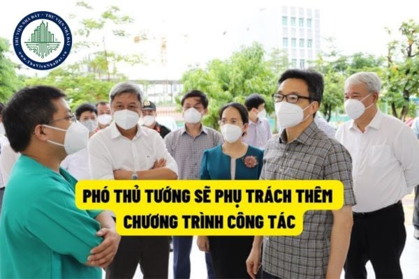 Hiện nay, Phó Thủ tướng Chính phủ sẽ phụ trách cả chương trình công tác năm, quý tháng và chương trình công tác tuần?