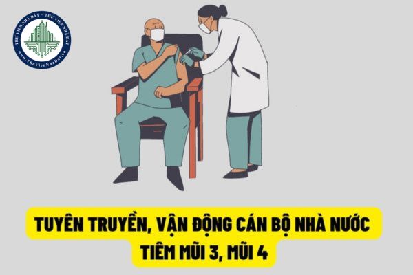 Tăng cường tuyên truyền và vận động cán bộ, công nhân viên trong ngành tiêm mũi 3, mũi 4 vắc xin phòng Covid-19 để bảo đảm an toàn cho bản thân và cộng đồng?