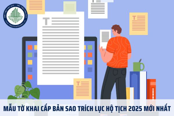 Mẫu tờ khai cấp bản sao trích lục hộ tịch 2025 mới nhất
