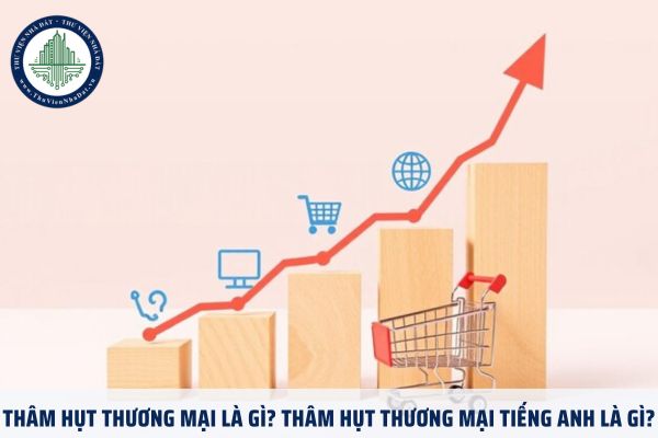 Thâm hụt thương mại là gì? Thâm hụt thương mại tiếng Anh là gì?