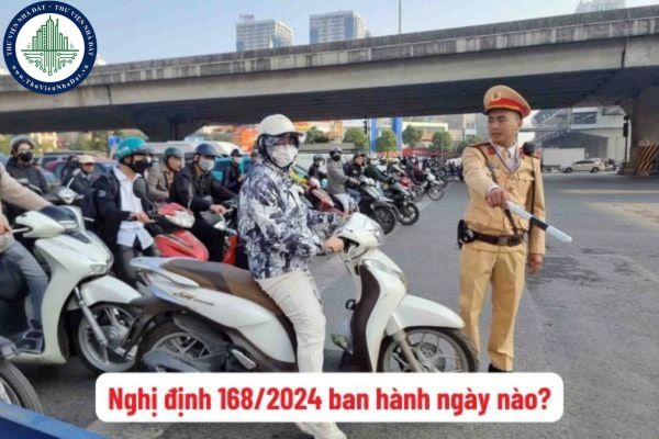 Nghị định 168 2024 ban hành ngày nào? Có áp dụng Nghị định 168 với cơ quan nhà nước có hành vi vi phạm?