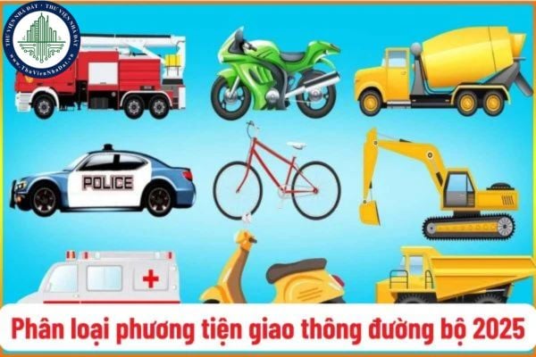 Phân loại phương tiện tham gia giao thông đường bộ từ năm 2025? Quy định về niên hạn sử dụng của xe cơ giới?