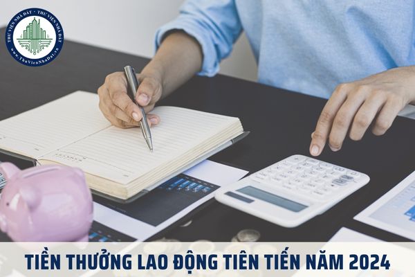 Tiền thưởng Lao động tiên tiến năm 2024? Lao động tiên tiến được thưởng bao nhiêu tiền