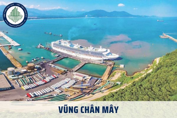 Vũng Chân Mây ở nước ta thuộc tỉnh nào? Vũng Chân Mây có đặc điểm địa lý ra sao?