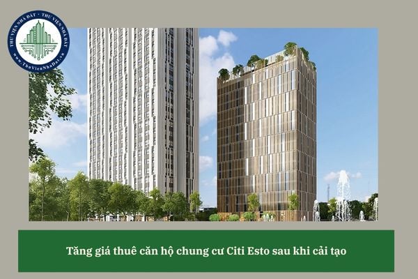 Bên thuê căn hộ chung cư Citi Esto có được đơn phương chấm dứt hợp đồng do bên cho thuê tăng giá thuê sau khi cải tạo? 