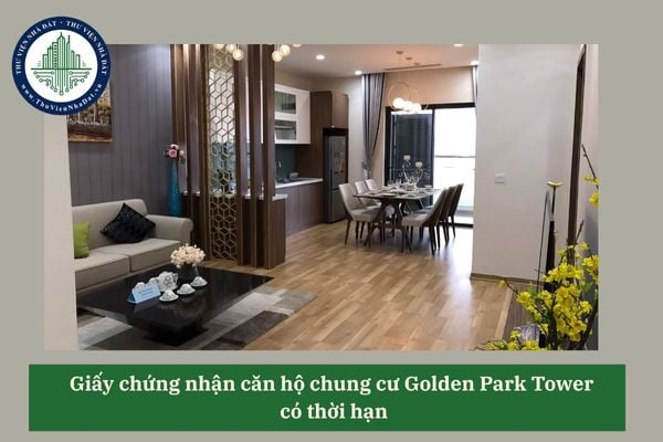 Mua căn hộ chung cư Golden Park Tower có thời hạn có được cấp Giấy chứng nhận vô thời hạn? 