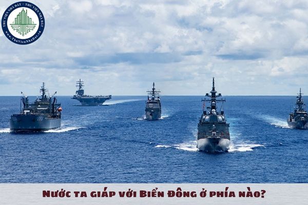 Nước ta giáp với Biển Đông ở phía nào?
