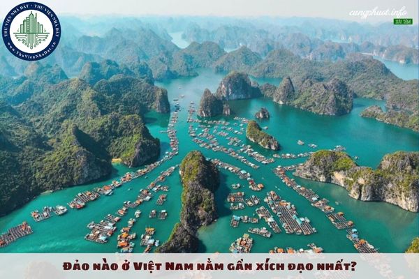 Đảo nào ở Việt Nam nằm gần xích đạo nhất?