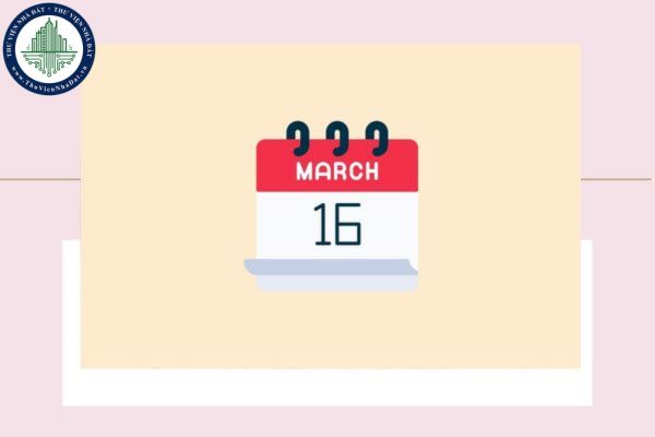 Ngày 16 tháng 3 là ngày gì? Ngày 16 3 2025 là ngày thứ mấy, bao nhiêu âm lịch? Ngày 16 tháng 3 có sự kiện gì ở Việt Nam?