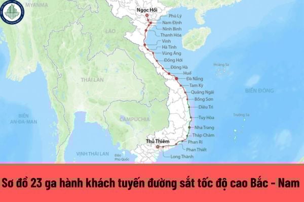 Toàn bộ sơ đồ 23 ga hành khách tuyến đường sắt tốc độ cao Bắc - Nam chi tiết nhất?