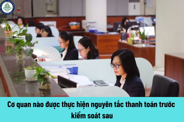 Cơ quan nào được thực hiện nguyên tắc thanh toán trước kiểm soát sau? Tỷ lệ thanh toán khi thuê mua nhà ở tại Hà Nội hiện nay thế nào?