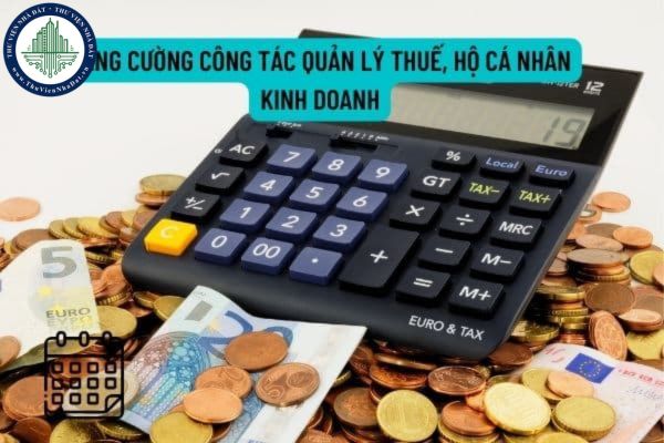 Các cơ quan, ban ngành tại Hà Nội trong công tác tăng cường quản lý thuế, hộ cá nhân kinh doanh?