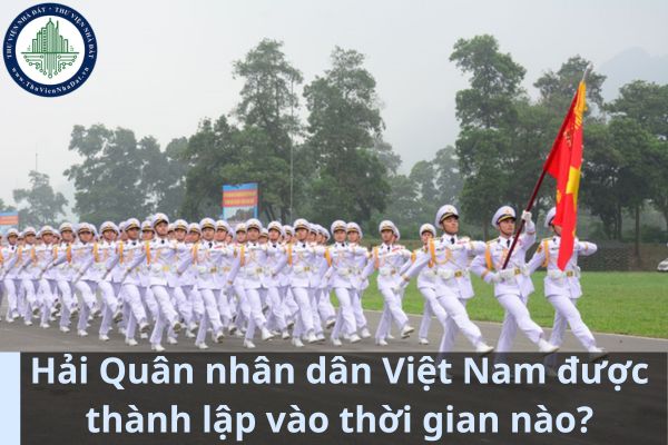 Hải Quân nhân dân Việt Nam được thành lập vào thời gian nào? Luật Quân đội nhân dân Việt Nam mới nhất là luật nào? (Ảnh từ Internet)