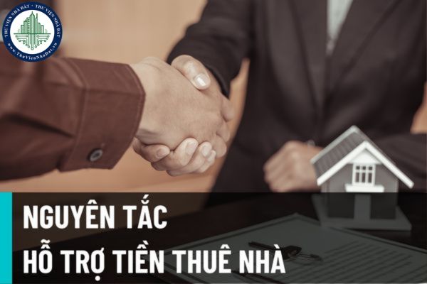 Nguyên tắc hỗ trợ tiền thuê nhà cho người lao động từ ngân sách trung ương cho ngân sách địa phương?