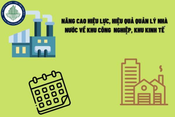 Nhiệm vụ nâng cao hiệu lực, hiệu quả quản lý nhà nước về khu công  nghiệp, khu kinh tế của Ủy ban nhân dân các tỉnh, thành phố trực thuộc trung ương?