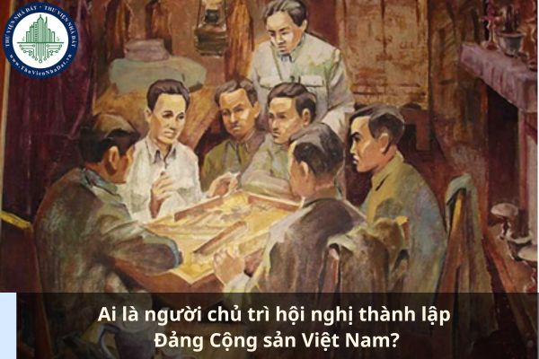 Ai là người chủ trì hội nghị thành lập Đảng Cộng sản Việt Nam? (Ảnh từ Internet)