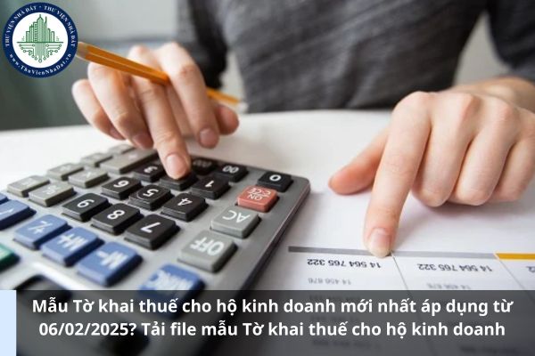 Mẫu Tờ khai thuế cho hộ kinh doanh mới nhất áp dụng từ 06/02/2025? Tải file mẫu Tờ khai thuế cho hộ kinh doanh (Ảnh từ Internet)