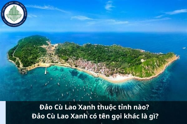 Đảo Cù Lao Xanh thuộc tỉnh nào? Đảo Cù Lao Xanh có tên gọi khác là gì? (Ảnh từ Internet)