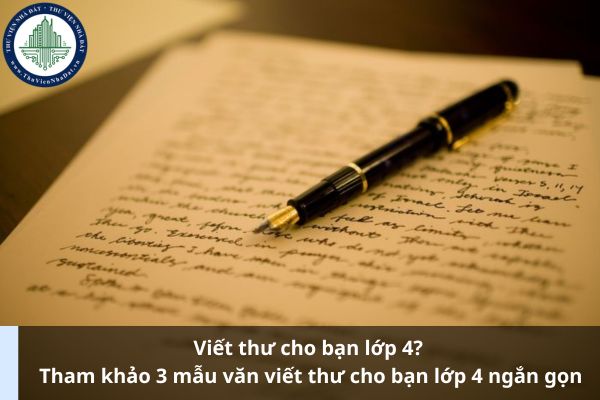 Viết thư cho bạn lớp 4? Tham khảo 3 mẫu văn viết thư cho bạn lớp 4 ngắn gọn (Ảnh từ Internet)