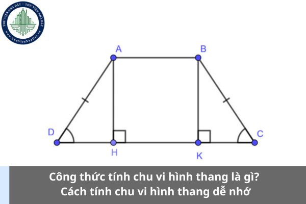 Công thức tính chu vi hình thang là gì? Cách tính chu vi hình thang dễ nhớ (Ảnh từ Internet)